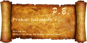 Prekop Balambér névjegykártya